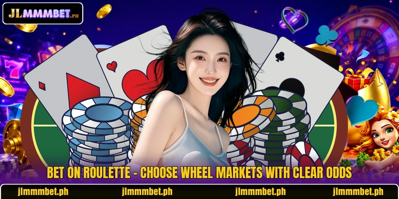 Bet On Roulette - Choose Wheel Markets With Clear Odds