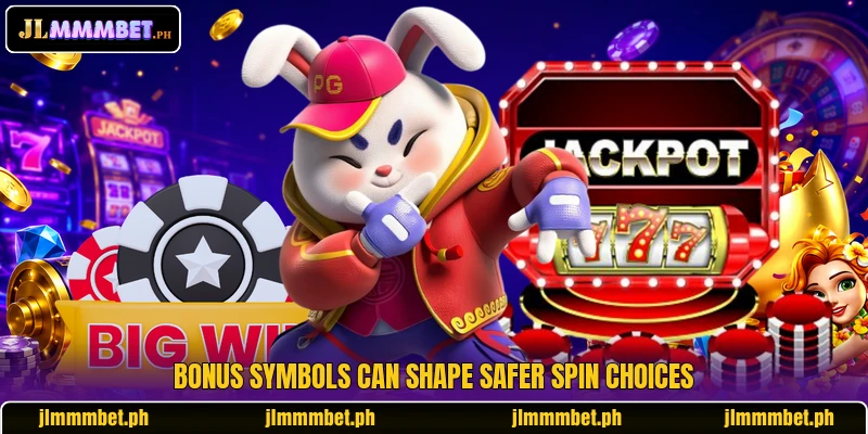 Bonus symbols can shape safer spin choices