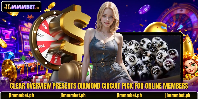 Clear overview presents Diamond Circuit Pick for online members