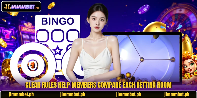 Clear rules help members compare each betting room