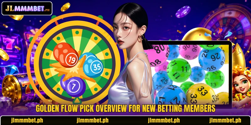 Golden Flow Pick overview for new betting members Golden Flow Pick overview for new betting members