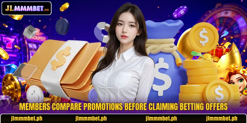 Members compare promotions before claiming betting offers