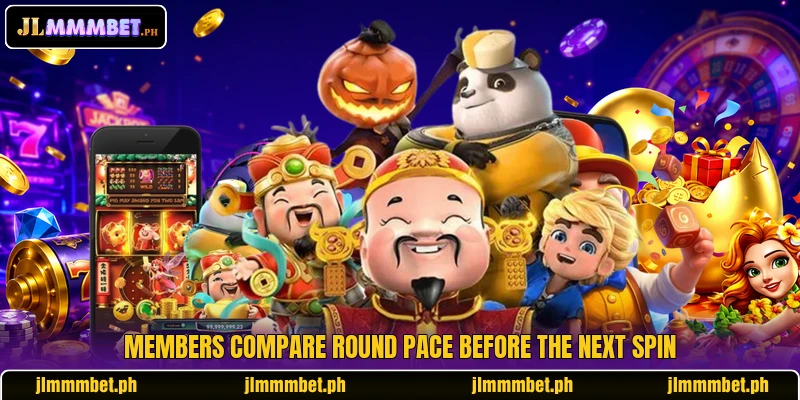 Members compare round pace before the next spin