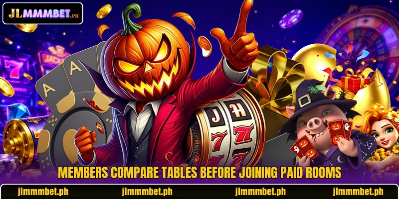 Members compare tables before joining paid rooms