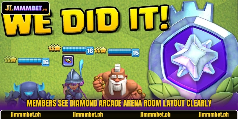 Members see Diamond Arcade Arena room layout clearly