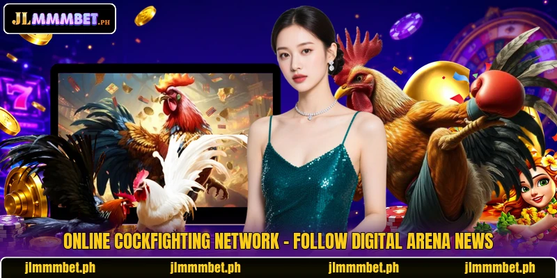 Online Cockfighting Network - Follow Digital Arena News 6 Online Cockfighting Network - Follow Digital Arena News