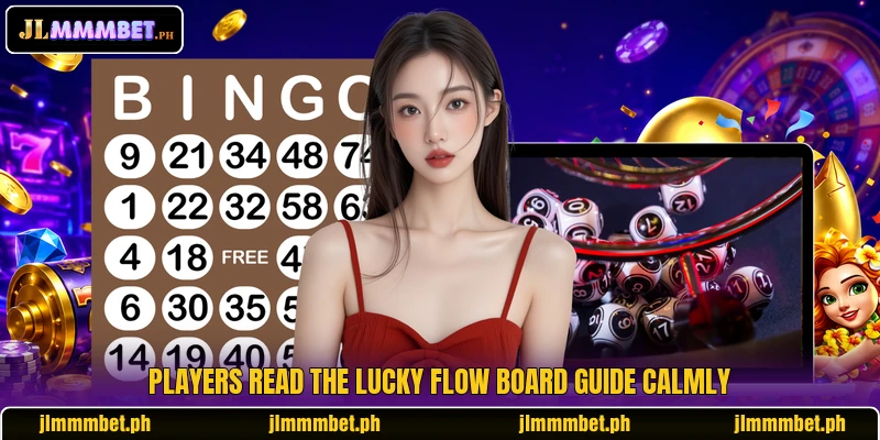 Players read the Lucky Flow Board guide calmly Players read the Lucky Flow Board guide calmly