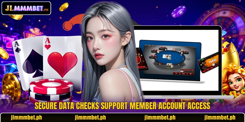 Secure data checks support member account access Secure data checks support member account access