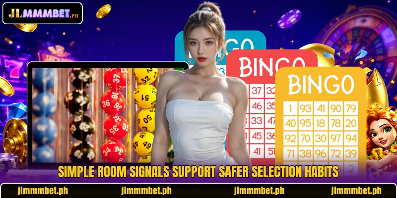 Simple room signals support safer selection habits Simple room signals support safer selection habits